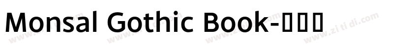 Monsal Gothic Book字体转换 Monsal Gothic Book字体转换